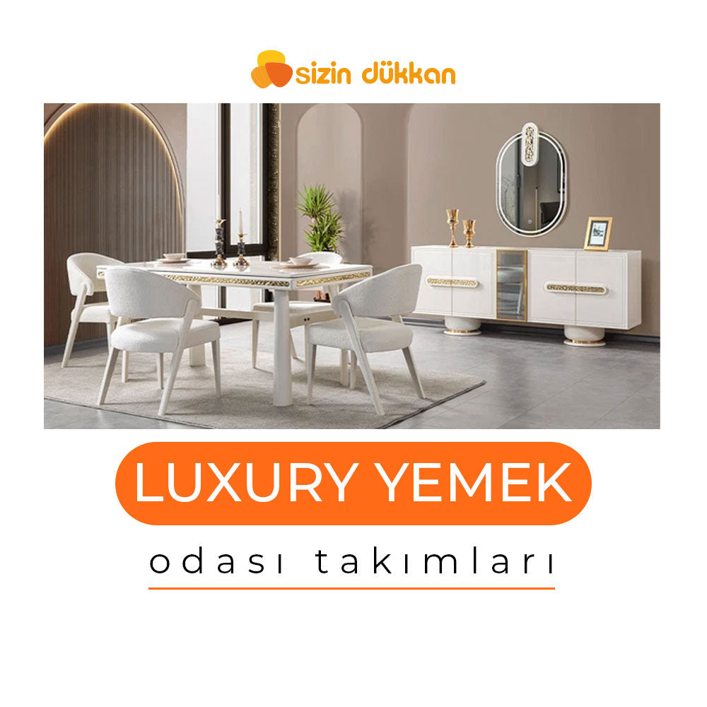 Luxury Yemek Odası Takımları ile Şıklık | Sizin Dükkan